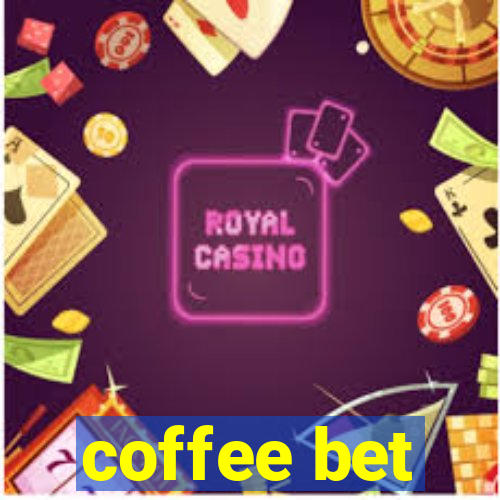 coffee bet